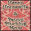 Happy Housewife & Penny Pinching Mom