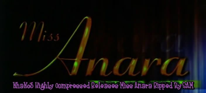 Miss Anara 2007 DVDRip x264 VoRbis MatRoska NhaNc3 preview 0