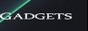 Gadgets