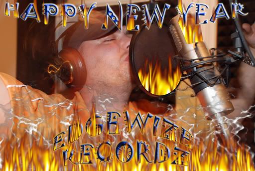 Happy New Year from EDGEWIZE RECORDZ
